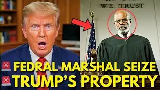 BREAKING: Trump COLLAPSES as Federal Marshals SEIZE Properties - $450M Fraud