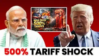 BREAKING: Trump Drops 500% Tariff Bomb on India | Global Trade Shocked