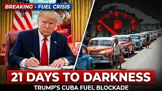 BREAKING: Trump’s Cuba FUEL BLOCKADE – Experts Warn “21 DAYS TO DARKNESS”