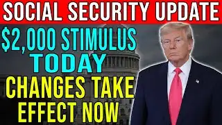 Breaking Tuesday News: $2,000 Stimulus Update Takes Effect Today – Social Security Change