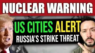 BREAKING: U.S. Cities on NUCLEAR ALERT - Russia