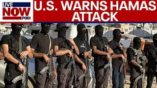 BREAKING: U.S. warns of possible Hamas attack as conditions deteriorate