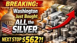 BREAKING: Washington Just Bought ALL the SILVER — Next Stop $562?!