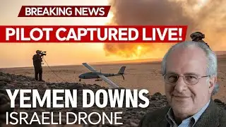 Breaking: Yemen Downs Israeli Drone — Pilot Captured LIVE!