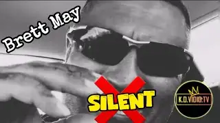 Brett May Your Silence Speaks Volumes!