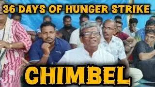 BRIEFING AT THE END OF 36th DAY PROTEST  AT CHIMBEL