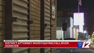 Bristol County DA: Man shot, killed in Fall River