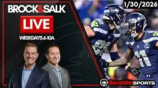 Brock & Salk LIVE - Seattle Sports News & Analysis | 1/30/2026