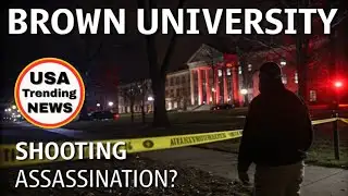 👉 Brown University Shooting Linked to Assassination | Police Investigation Update