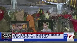 Brown University shooting victims being remembered by friends