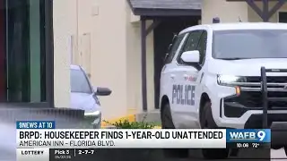 BRPD: Housekeepers find 1-year-old left unattended in hotel