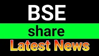 BSE share latest news
