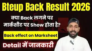 Bteup Back लग गया है तो Original Marksheet पर BACK SHOW होगा या नही ? 