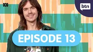 BTN Classroom Episode 13, 2024 - Behind the News