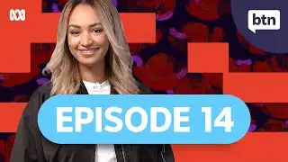 BTN Classroom Episode 14, 2024 - Behind the News