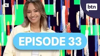 BTN Classroom Episode 33, 2024 - Behind the News