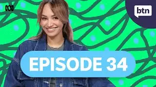 BTN Classroom Episode 34, 2024 - Behind the News