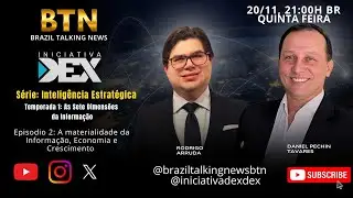 BTN-DEX Série: Inteligência Estratégica Ep. #2