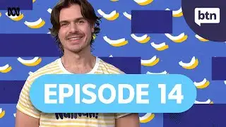 BTN Episode 14, 2025 - Behind the News