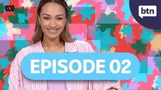 BTN Episode 2, 2025 - Behind the News