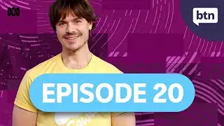 BTN Episode 20, 2025 - Behind the News