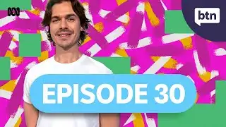 BTN Episode 30, 2025 - Behind the News