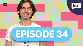 BTN Episode 34, 2025 - Behind the News