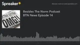 BTN News Episode 14
