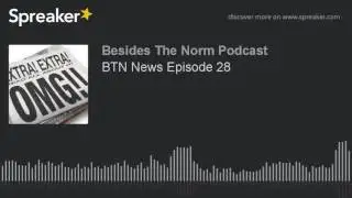 BTN News Episode 28