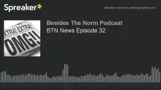 BTN News Episode 32
