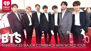 BTS Announces Major Comeback With Massive World Tour | Fast Facts