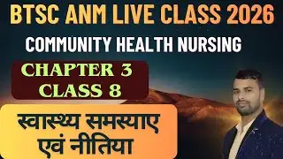 BTSC ANM CLASS/Community health nursing