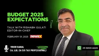 Budget 2025 Expectations | CA VINOD RAWAL | News X