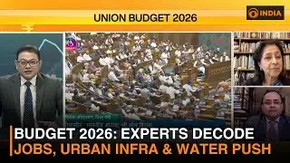 Budget 2026: Experts Decode Jobs, Urban Infra & Water Push