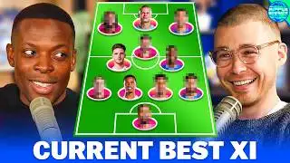 Building The Premier League’s Current BEST XI.