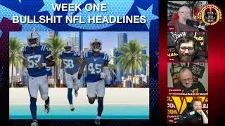 Bullshit NFL Headlines: Week One