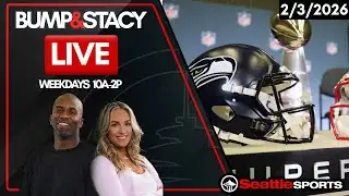 Bump & Stacy LIVE - Seattle Sports News & Analysis | 2/2/2026