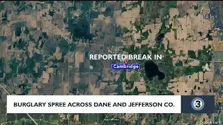 Burglary across Dane and Jefferson Co.
