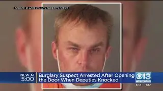 Burglary Suspect Arrested After Opening Door When Deputy Knocked