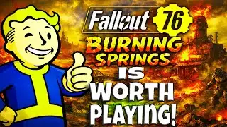 Burning Springs is the Best Fallout 76 Update!