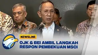 Bursa Efek Indonesia dan OJK Ambil Tindakan Tanggapi Pembekuan MSCI  - [Newsline Bisnis]