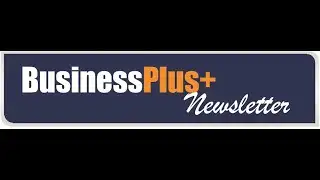 Business Plus News Issue 259   October 2025