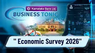 BUSINESS TONIC | TOPIC : " Economic Survey 2026 "