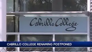 Cabrillo College postponing name change