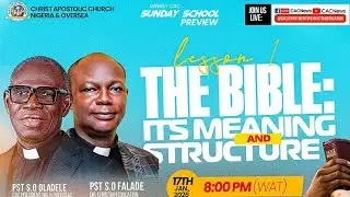 CAC WEEKLY SUNDAY SCHOOL PREVIEW || SATURDAY JANUARY 17, 2026 || LESSON ONE