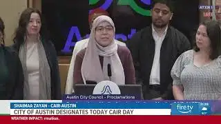 CAIR Austin Welcomes City of Austin Designation For CAIR Day