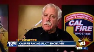 Cal Fire facing pilot shortage during peak season