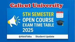 Calicut University 5th Semester Open Course Exam Time Table 2025 | UOC Latest Exam Update