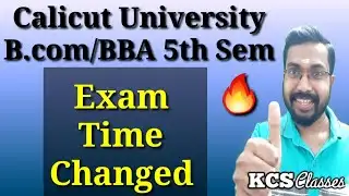 Calicut University B.com/BBA 5th Semester Exam Time Changed