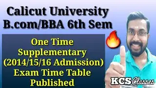 Calicut University B.com/BBA 6th Sem One Time Supplementary Exam Time Table Published(2014/15/16)